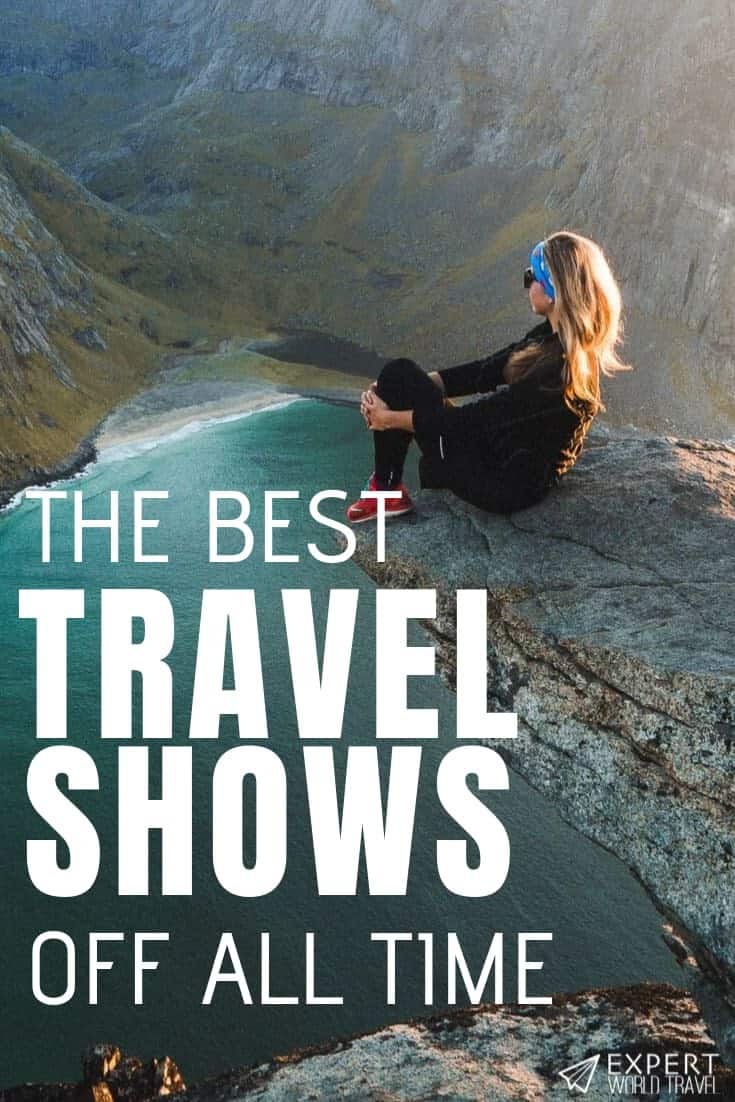 The Best Travel Shows Of All Time (TV, Netflix, Amazon Prime & More) ⋆