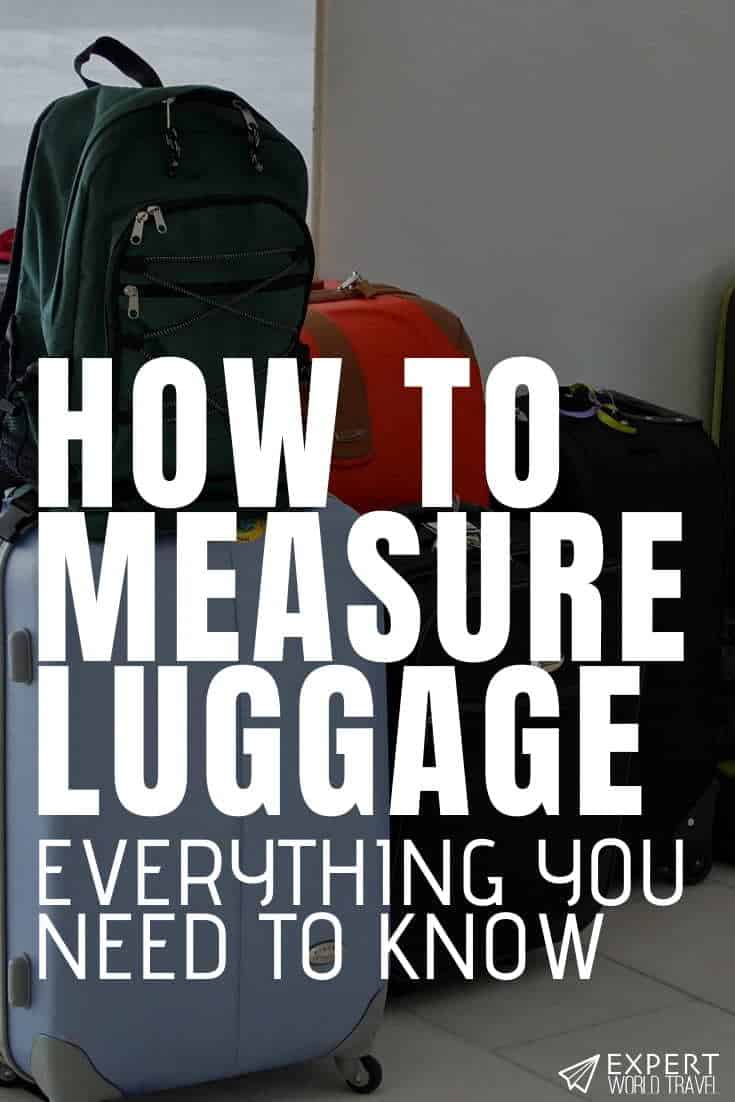 How To Measure Luggage Everything You Need To Know ⋆ Expert World Travel