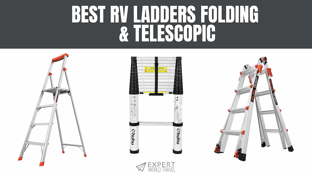 Best RV Ladders Folding & Telescopic ⋆ Expert World Travel