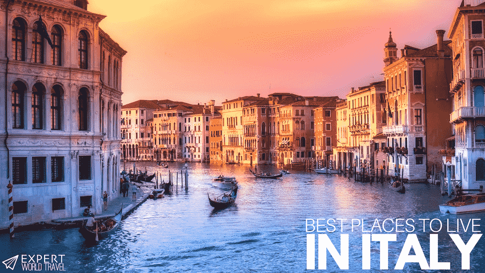 Best Cities To Live In Italy (Including Surroundings) ⋆ Expert World Travel