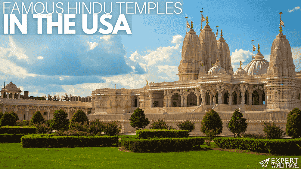 famous-hindu-temples-in-the-usa-expert-world-travel
