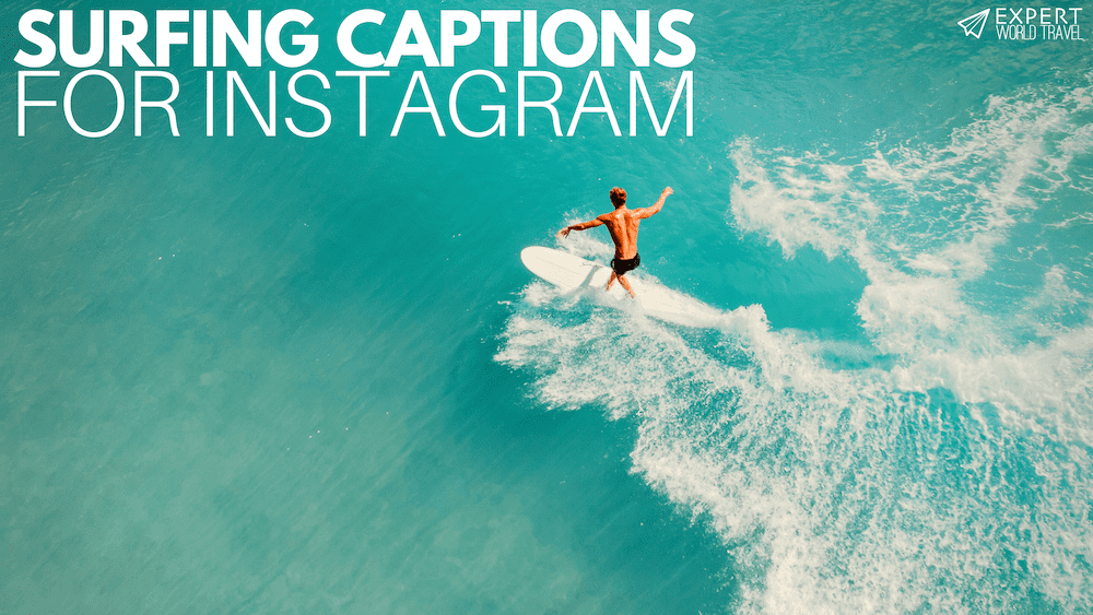 Surfing Captions For Instagram ⋆ Expert World Travel