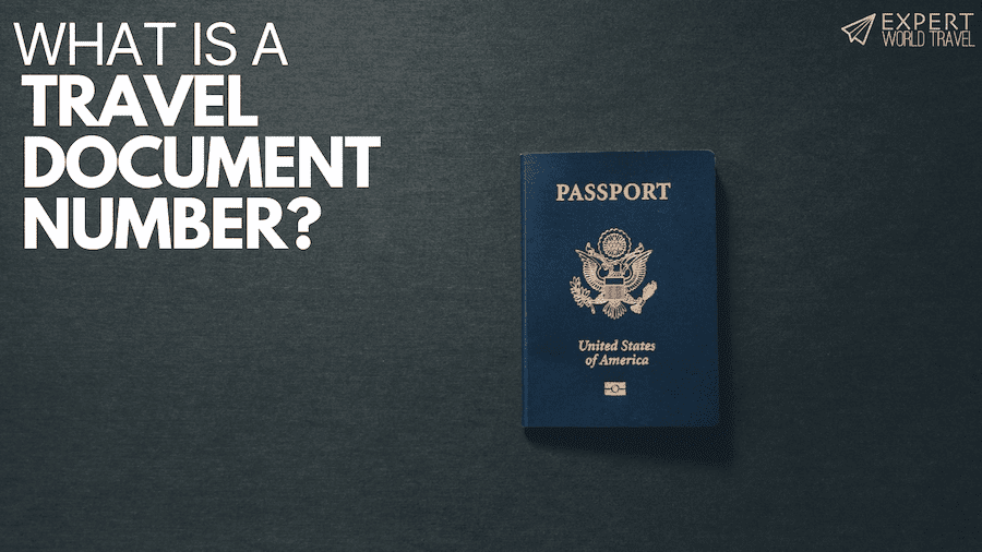 What Is A Travel Document Number Expert World Travel