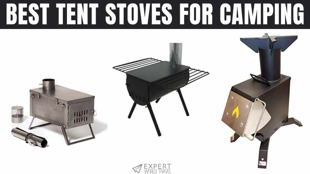 Best Tent Stoves Portable, MidRange & HeavyDuty ⋆ Expert World Travel