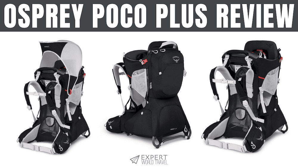 Osprey Poco Plus Review Should You Get It? ⋆ Expert World Travel