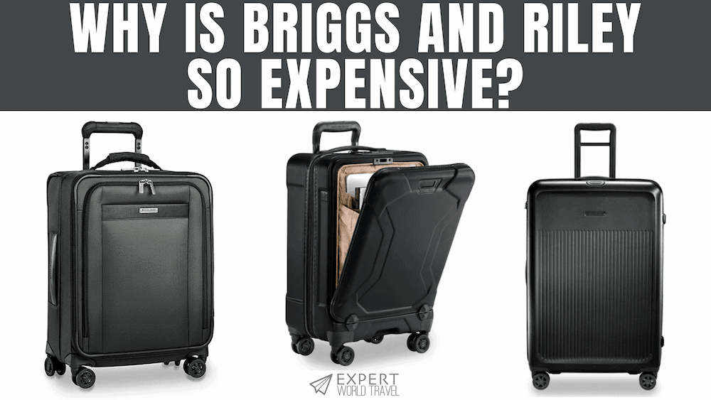 Why Is Briggs And Riley So Expensive? Are They Worth It? ⋆ Expert World