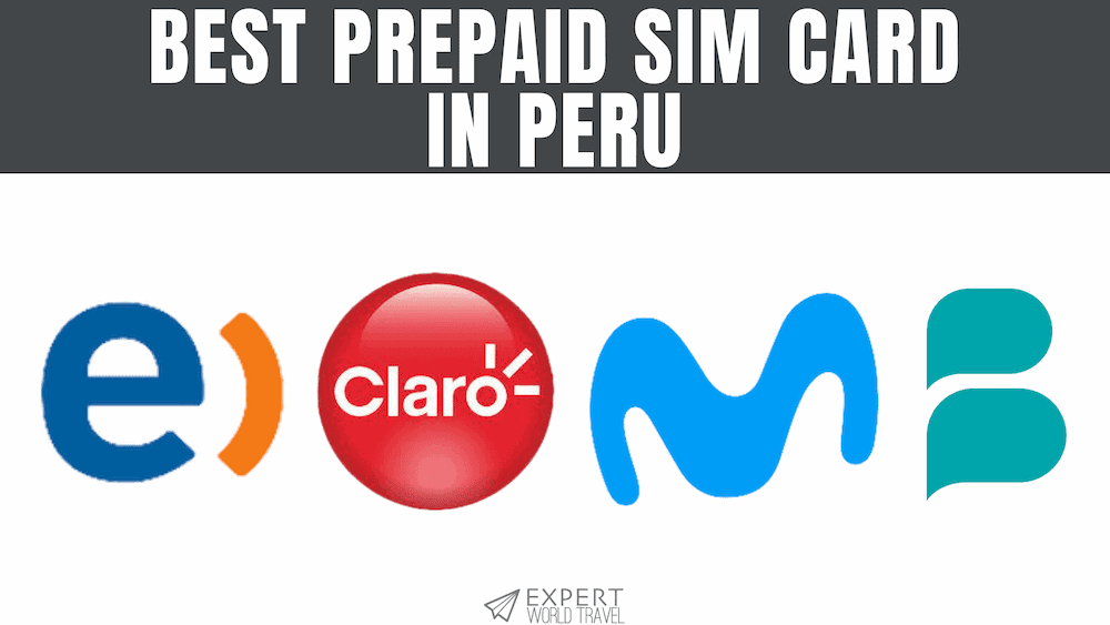 Best Prepaid Sim Cards For Peru (Easy & Affordable Data) ⋆ Expert World Travel