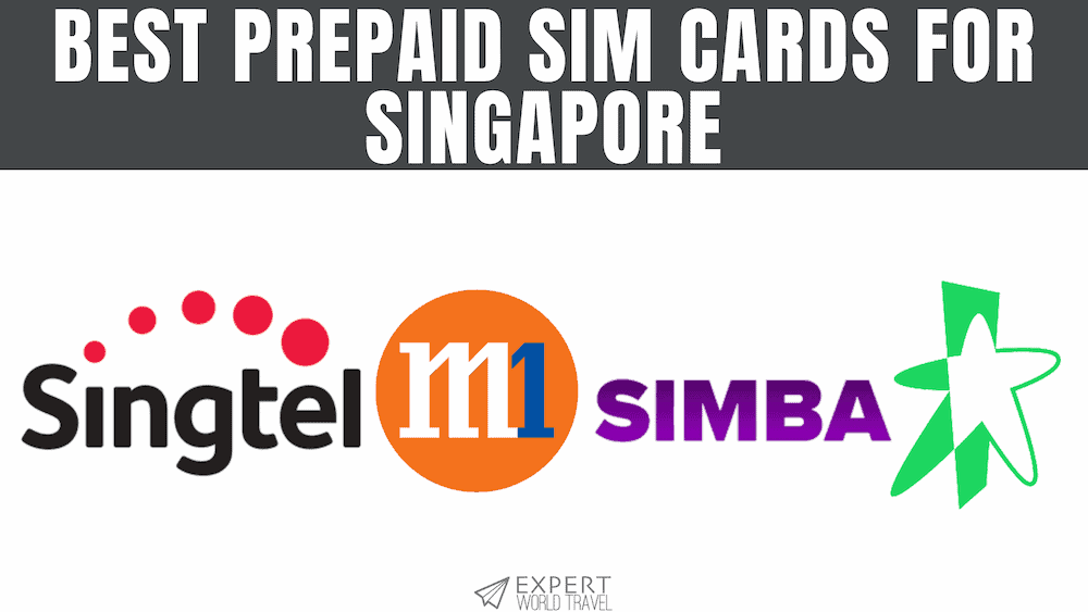 Best Prepaid Sim Cards For Singapore (Stay Connected) ⋆ Expert World Travel