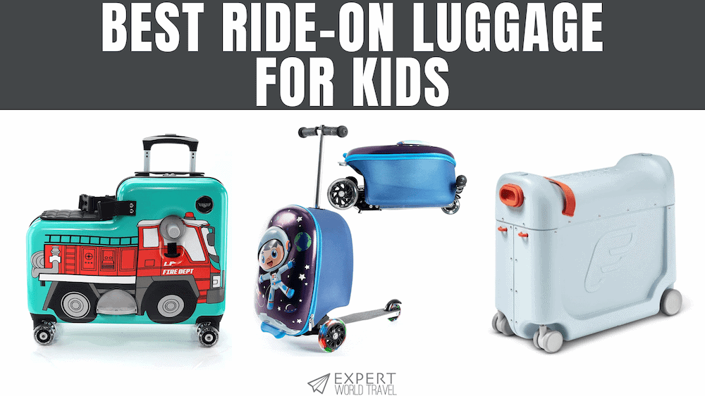 Best RideOn Luggage For Kids (Cute & Functional) ⋆ Expert World Travel